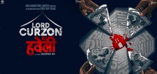 Teaser Lord Curzon Ki Haveli
