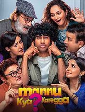 Mannu Kya Karegga  Preview