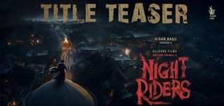 Night Riders - Title Teaser