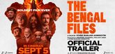 Trailer - The Bengal Files: Right To Life
