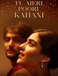 Click to know more about Tu Meri Poori Kahani