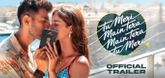 Trailer  - Tu Meri Main Tera Main Tera Tu Meri