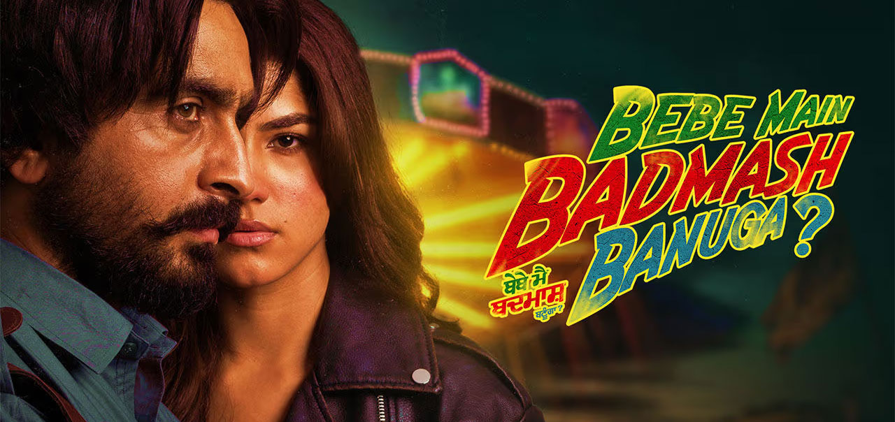 Bebe Main Badmash Banuga Punjabi Movie