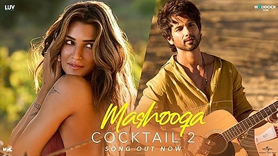 Cocktail 2 - Mashooqa Video Song
