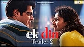 Trailer  2 - Ek Din