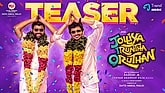 Teaser - Jolliya Iruntha Oruthan
