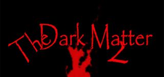Trailer  The Dark Matter 2
